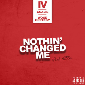 nothin' changed me (Explicit)