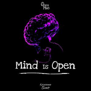 Mind Is Open (Explicit)