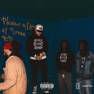 Please Stay At Home EP (Explicit)