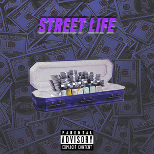 Street Life (Explicit)