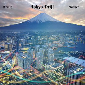 Tokyo Drift (Explicit)