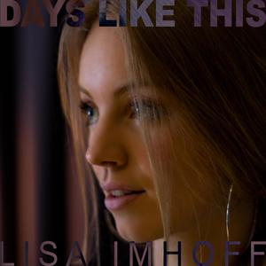 Days Like This (feat. Lisa Imhoff)