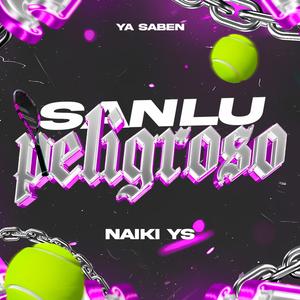 SANLU PELIGROSO (feat. Elian G)