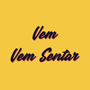 Vem Vem Sentar