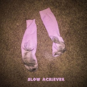 Slow Achiever