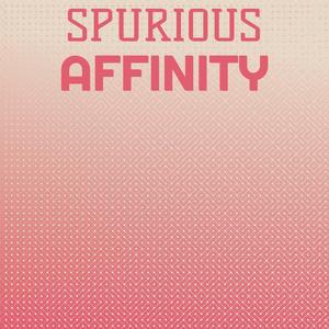 Spurious Affinity