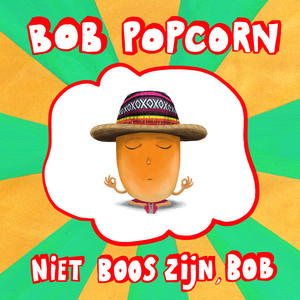 Niet boos zijn, Bob