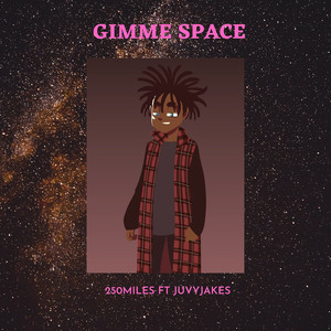 Gimme Space (Explicit)