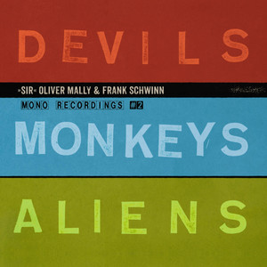 Devils Monkeys Aliens