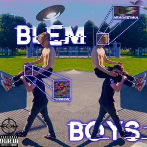 BlemBoys (feat. Yungremz) [Explicit]