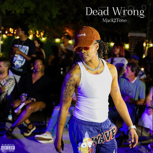 Dead Wrong (Explicit)