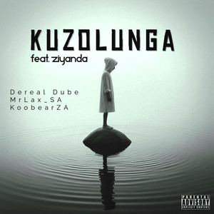 Kuzolunga (Explicit)