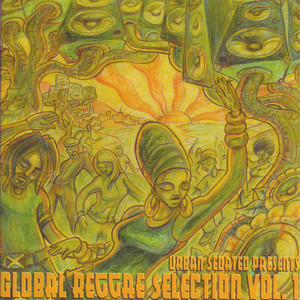 Urban Sedated Presents: Global Reggae Selection Vol 1