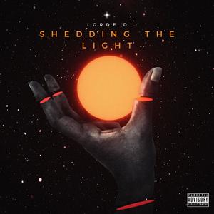 Shedding The Light (Explicit)