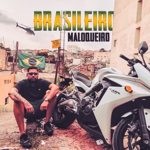 BRASILEIRO MALOQUEIRO (Explicit)