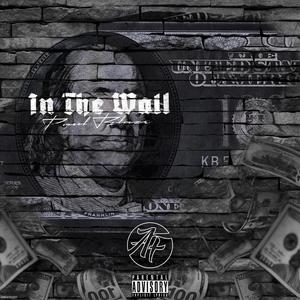 In The Wall (Explicit)