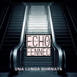 Una lunga giornata (feat. Fennec)