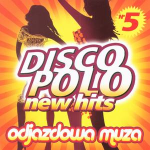 Disco Polo New Hits no. 5 (Odjazdowa Muza)