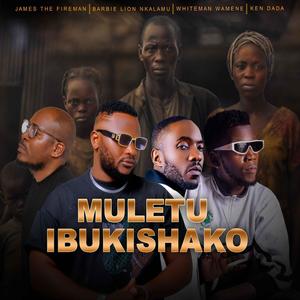 Muletu Ibukishako (feat. Jerry Fingaz)