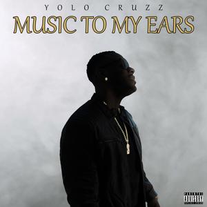 Music to My Ears (Explicit)