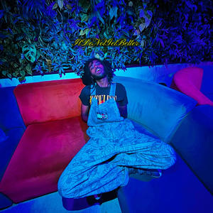 ItDoNotGetBetter (feat. KJ Focus) (Explicit)