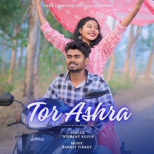 Tor Ashra (Romantic Nagpuri Song)