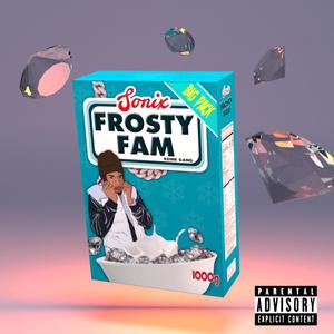 Frosty Fam (Explicit)