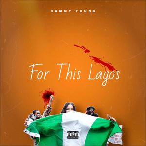 For This Lagos (Explicit)