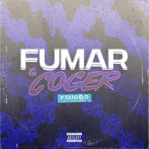 Fumar & Coger (Explicit)