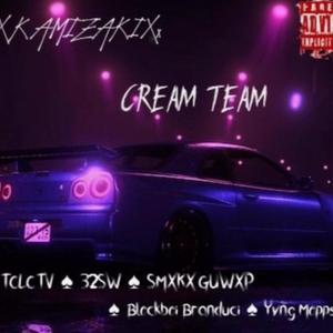 Cream Team (feat. xXKAMIZAKIXx, TCLC TV, 32SW, Branduci & Yvng Mopps) [Explicit]