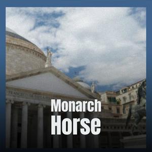 Monarch Horse