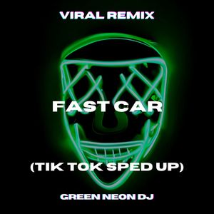 Fast Car So I Remember (Tik Tok Sped Up Best Part) (Remix)