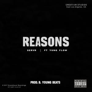 Reasons (feat. B.Young Beats & Yung Flow) (Explicit)