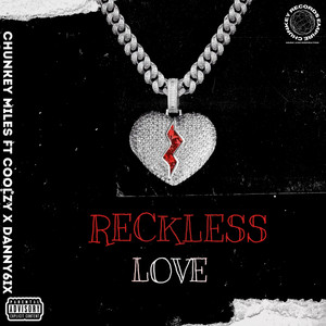 Reckless Love (Explicit)