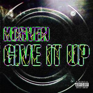 Give It Up (Explicit)