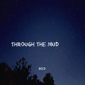 Through The Mud (Explicit)