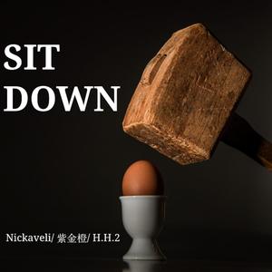 Sit Down (Explicit)