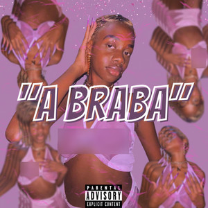 A Braba (Explicit)