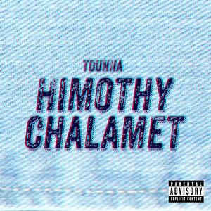 Himothy Chalamet (Explicit)
