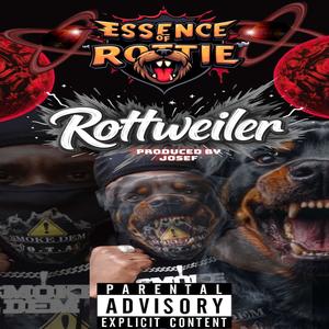 Essence Of Rottweiler (Explicit)