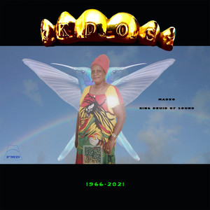 Kdos (King Druid of Sound) 1966-2021 [Explicit]