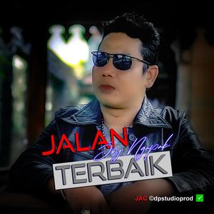 Jalan Terbaik (feat. @dpstudioprod, Musisi Indonesia, Dangdut Terbaru, Dangdut Slow, Dangdut Melow, Dangdut Hits, Dangdut Viral, Dangdut Trending, Dangdut Indonesia & JAC ©dpstudioprod)