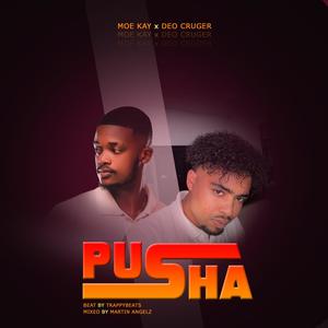 Pusha (feat. Deo Cruger)