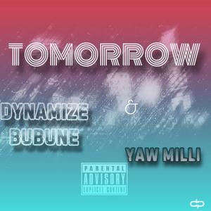 Tomorrow (Yaw milli Remix|Explicit)