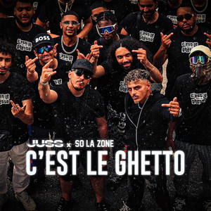 C’est le ghetto (Explicit)