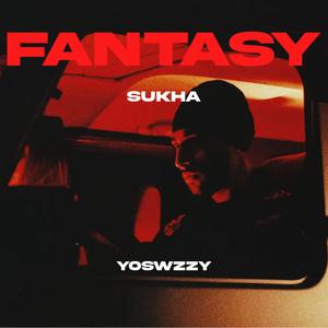 Fantasy (feat. Sukha)