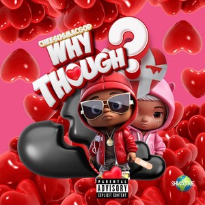 Why Though (Explicit)