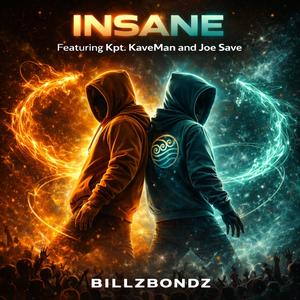 Insane (feat. Kpt. KaveMan & Joe Save) (Radio Edit)