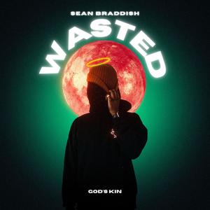 Wasted (Explicit)