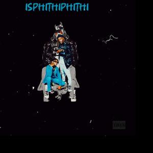 ISPHITHIPHITHI (Explicit)